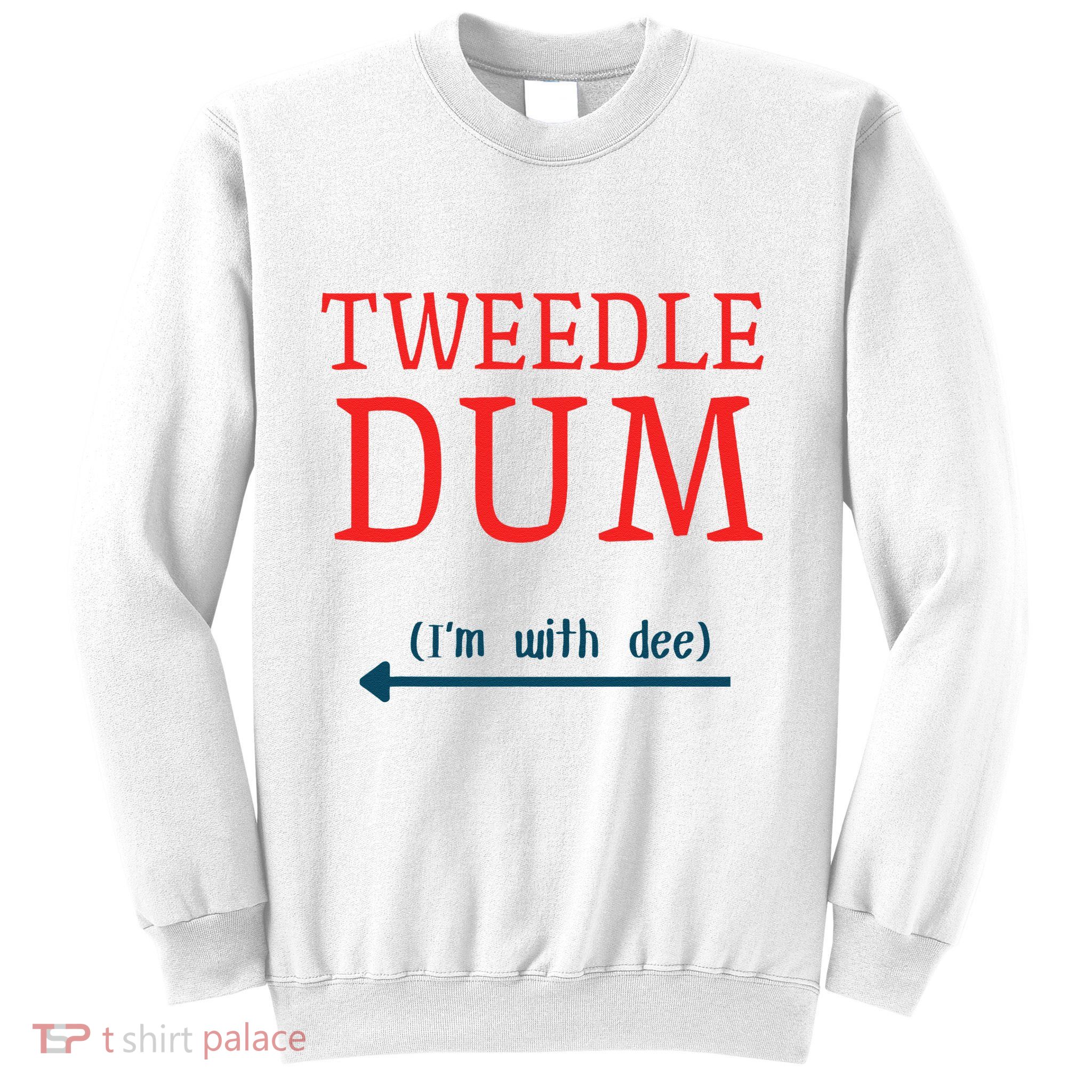 Tweedle Dum IM With Dee Couple & Friends Funny Lazy Costume Gift Sweatshirt
