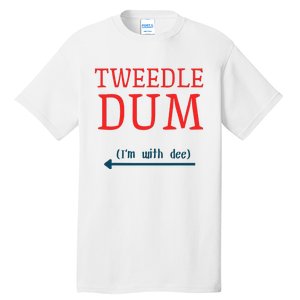 Tweedle Dum IM With Dee Couple & Friends Funny Lazy Costume Gift Tall T-Shirt