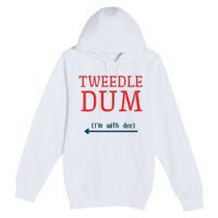 Tweedle Dum IM With Dee Couple & Friends Funny Lazy Costume Gift Premium Pullover Hoodie