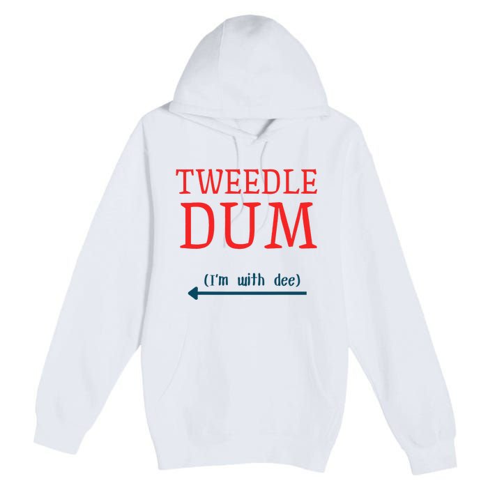 Tweedle Dum IM With Dee Couple & Friends Funny Lazy Costume Gift Premium Pullover Hoodie