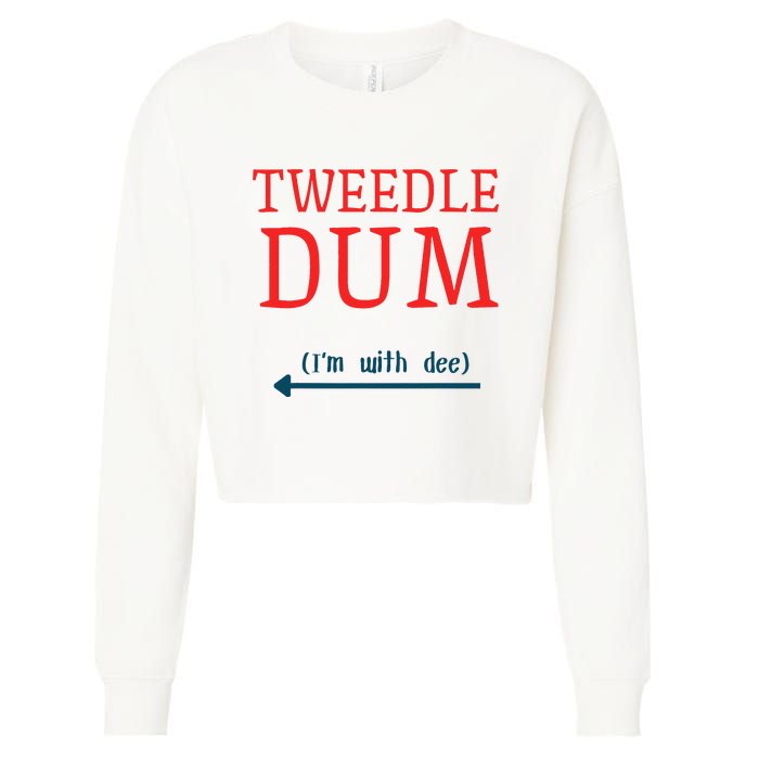 Tweedle Dum IM With Dee Couple & Friends Funny Lazy Costume Gift Cropped Pullover Crew