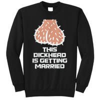 This Dickhead Is Getting Married, Party Sweatshirt