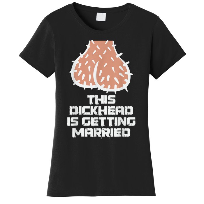 This Dickhead Is Getting Married, Party Women's T-Shirt