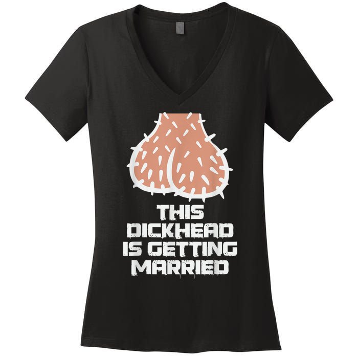 This Dickhead Is Getting Married, Party Women's V-Neck T-Shirt