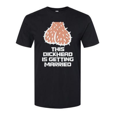 This Dickhead Is Getting Married, Party Softstyle CVC T-Shirt