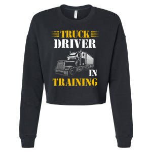 Truck Driver In Training Cropped Pullover Crew