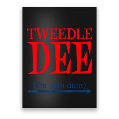 Tweedle Dee IM With Dum Lazy Couple Halloween Costumes Poster