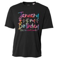 Tie Dye January Is My Birthday Yes The Whole Month Birthday Cooling Performance Crew T-Shirt