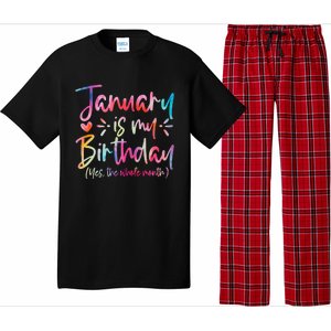 Tie Dye January Is My Birthday Yes The Whole Month Birthday Pajama Set