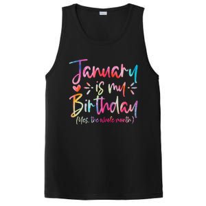 Tie Dye January Is My Birthday Yes The Whole Month Birthday PosiCharge Competitor Tank