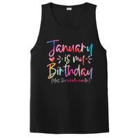 Tie Dye January Is My Birthday Yes The Whole Month Birthday PosiCharge Competitor Tank