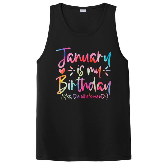 Tie Dye January Is My Birthday Yes The Whole Month Birthday PosiCharge Competitor Tank