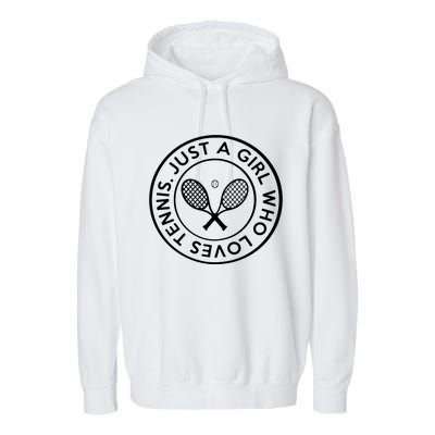 Tennis Design Just A Girl Who Loves Tennis Garment-Dyed Fleece Hoodie