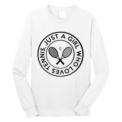 Tennis Design Just A Girl Who Loves Tennis Long Sleeve Shirt