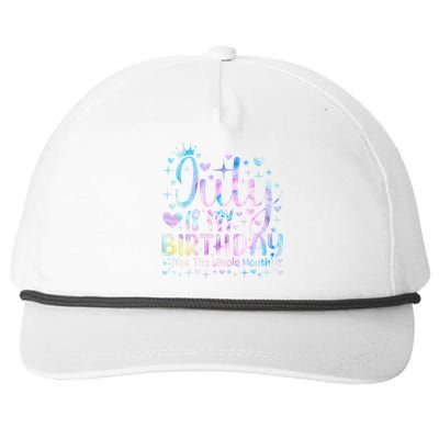 Tie Dye July Is My Birthday Yes The Whole Month Funny Snapback Five-Panel Rope Hat