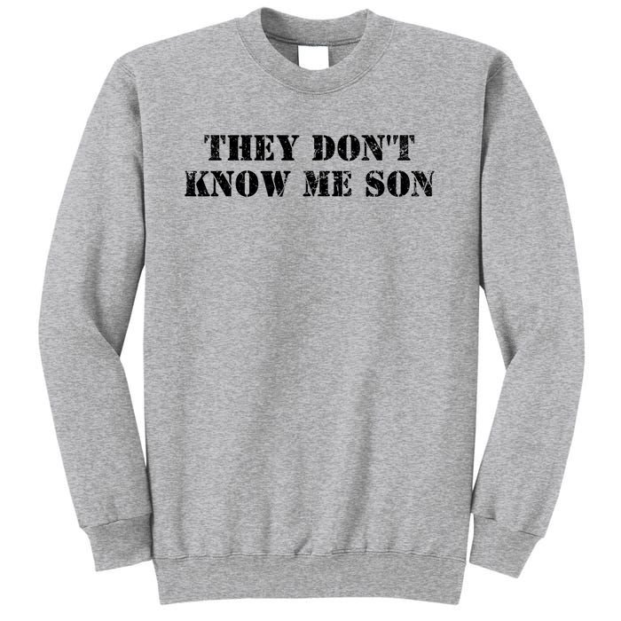 They Dont Know Me Son Bodybuilder Workout Sweatshirt