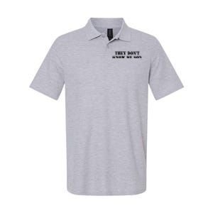 They Dont Know Me Son Bodybuilder Workout Softstyle Adult Sport Polo