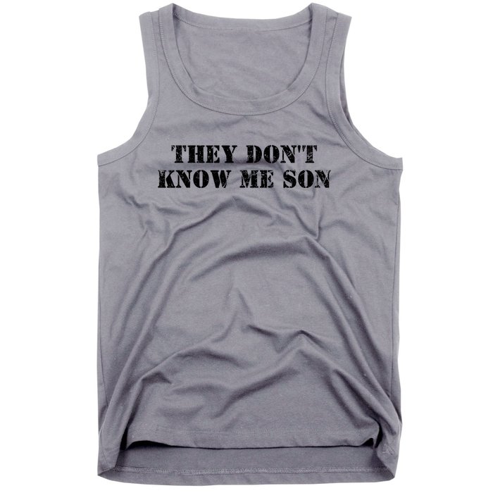 They Dont Know Me Son Bodybuilder Workout Tank Top