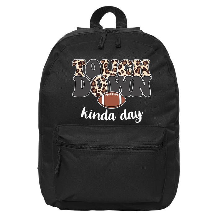 Touch Down Kinda Day Football Lover 16 in Basic Backpack