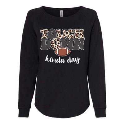 Touch Down Kinda Day Football Lover Womens California Wash Sweatshirt