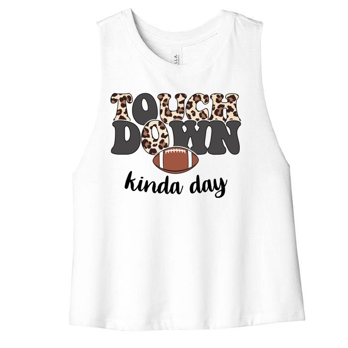 Touch Down Kinda Day Football Lover Women's Racerback Cropped Tank