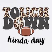 Touch Down Kinda Day Football Lover Baby Bodysuit