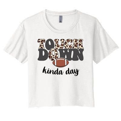 Touch Down Kinda Day Football Lover Women's Crop Top Tee