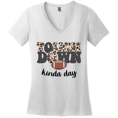 Touch Down Kinda Day Football Lover Women's V-Neck T-Shirt