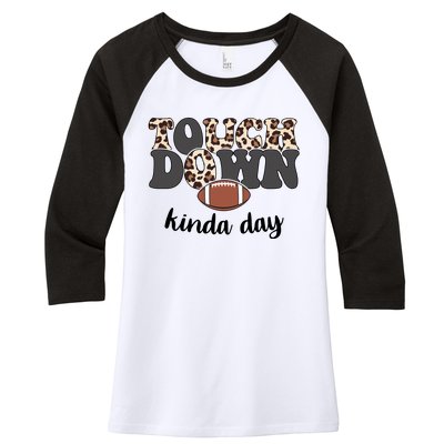 Touch Down Kinda Day Football Lover Women's Tri-Blend 3/4-Sleeve Raglan Shirt