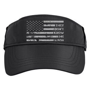 They DonT Know Me Son Military Motivational Adult Drive Performance Visor