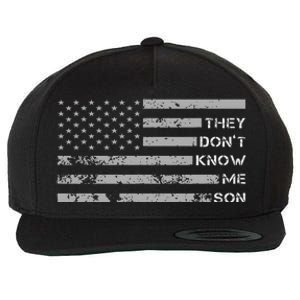 They DonT Know Me Son Military Motivational Wool Snapback Cap