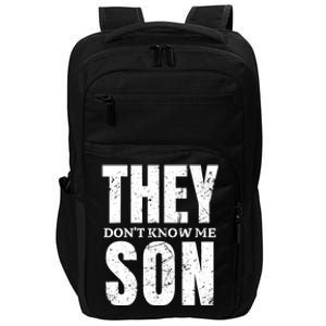 They Dont Know Me Son Bodybuilder Workout Gym Motivation Impact Tech Backpack