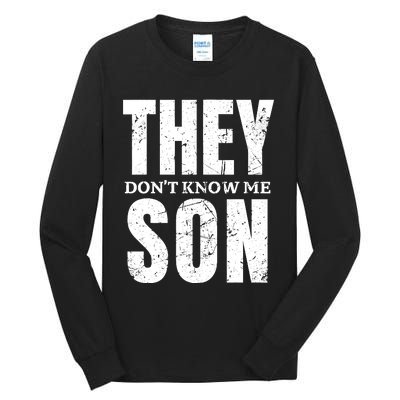 They Dont Know Me Son Bodybuilder Workout Gym Motivation Tall Long Sleeve T-Shirt