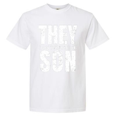 They Dont Know Me Son Bodybuilder Workout Gym Motivation Garment-Dyed Heavyweight T-Shirt