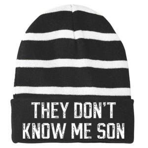 They Dont Know Me Son Bodybuilder Workout Striped Beanie with Solid Band