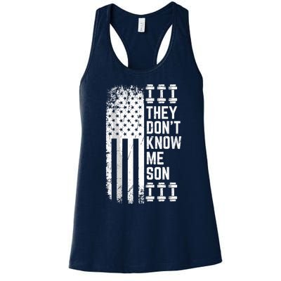 They Dont Know Me Son Bodybuilding Motivation Women's Racerback Tank