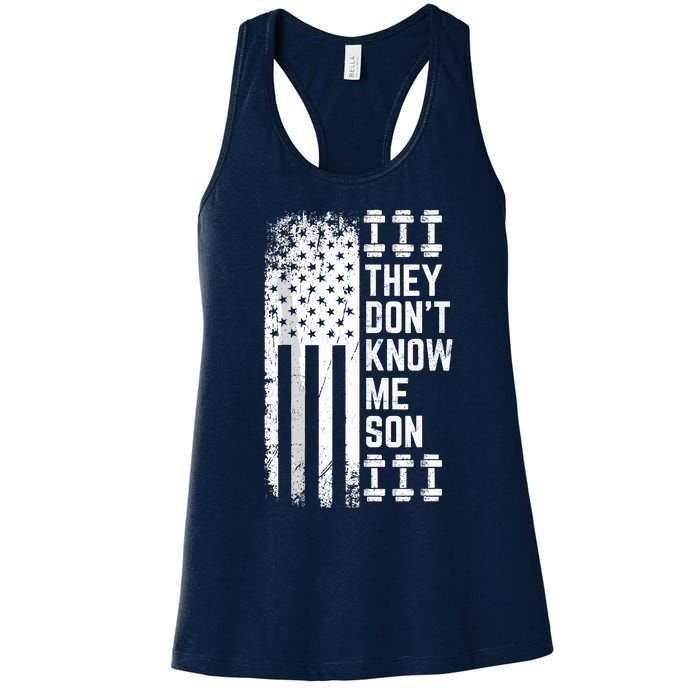 They Dont Know Me Son Bodybuilding Motivation Women's Racerback Tank