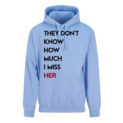 They DonT Know How Much I Miss Her Unisex Surf Hoodie