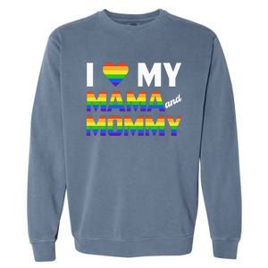 Two Dads LGBT And I Love My Mama And Mommy For Pride Month Garment-Dyed Sweatshirt