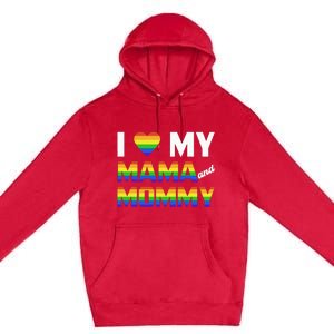 Two Dads LGBT And I Love My Mama And Mommy For Pride Month Premium Pullover Hoodie