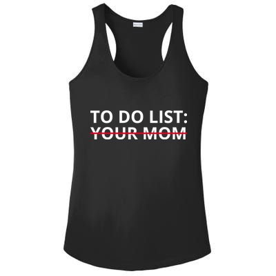 To Do List Your Mom Funny Meme Ladies PosiCharge Competitor Racerback Tank
