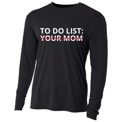 To Do List Your Mom Funny Meme Cooling Performance Long Sleeve Crew