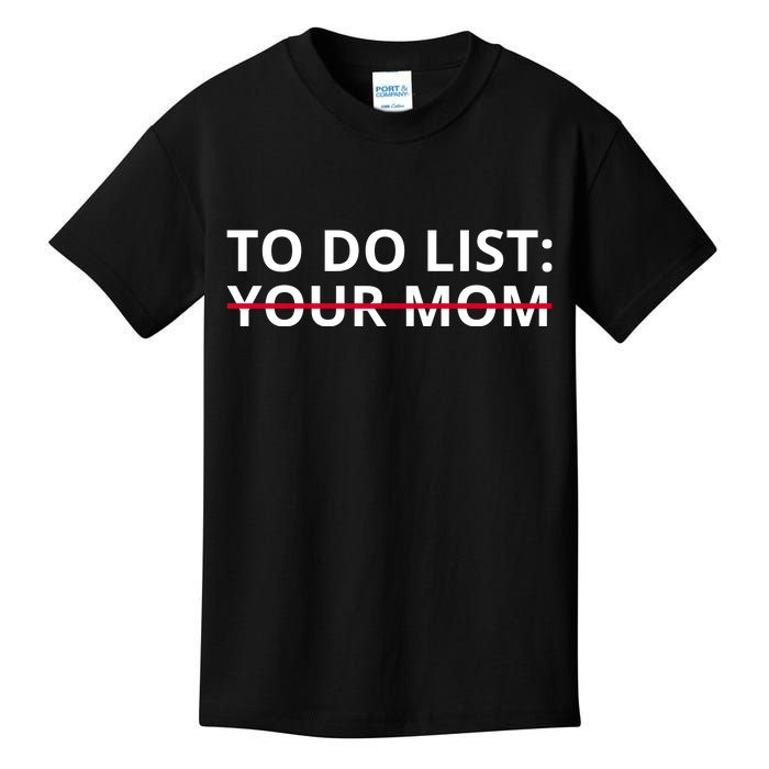 To Do List Your Mom Funny Meme Kids T-Shirt