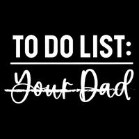 To Do List Your Dad Funny Father Day Gift 7-Panel Snapback Hat