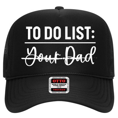 To Do List Your Dad Funny Father Day Gift Trucker Hat