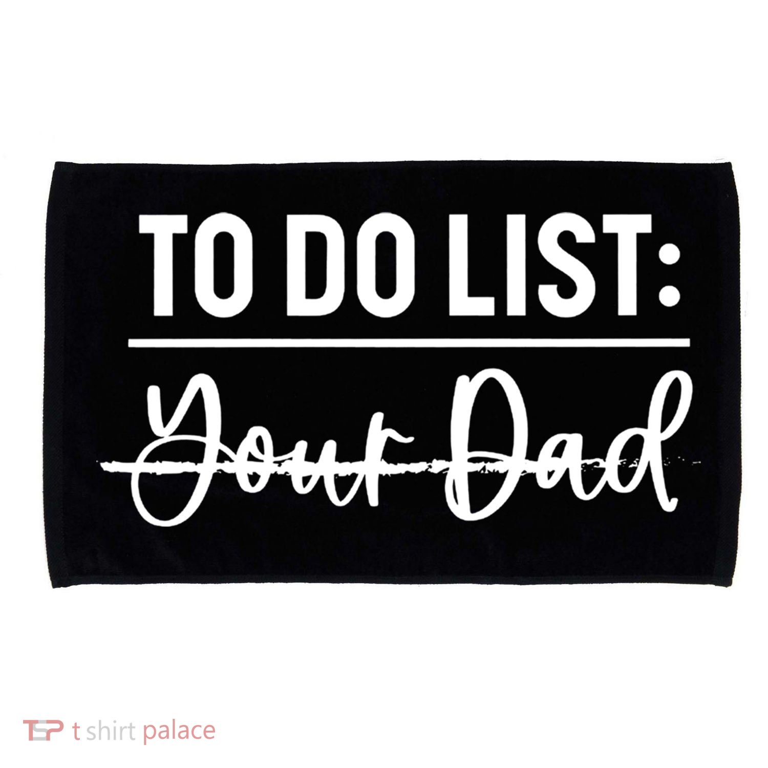 To Do List Your Dad Funny Father Day Gift Microfiber Hand Towel
