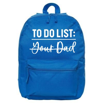 To Do List Your Dad Funny Father Day Gift 16 in Basic Backpack