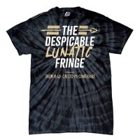 The Despicable Lunatic Fringe From A Socalled P5 Conference Tsh Tie-Dye T-Shirt