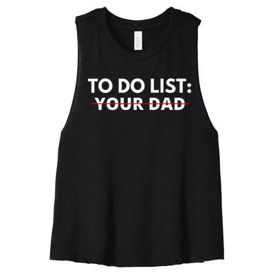 To Do List Your Dad Women's Racerback Cropped Tank