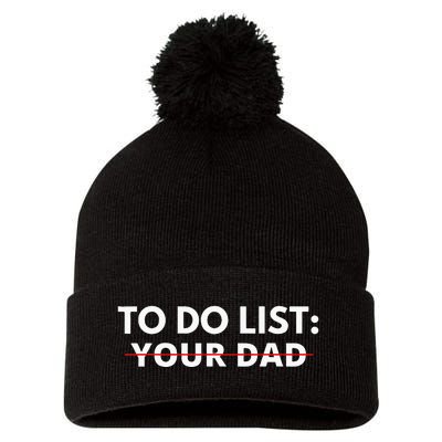 To Do List Your Dad Pom Pom 12in Knit Beanie